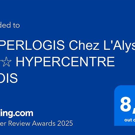 Superlogis L'Alysse Classe 3Etoiles Hypercentre Blois Eksteriør bilde